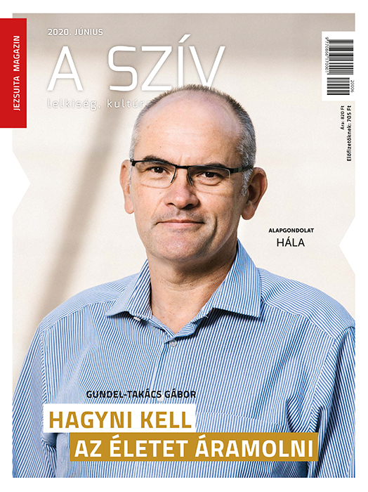 A Szív | Jezsuita Magazin 2020. június - Hála